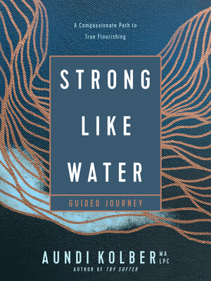 cover image of Strong like Water Guided Journey